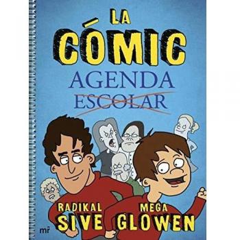 La Cómic-Agenda - MEGAGLOWEN RADIKAL SIVE