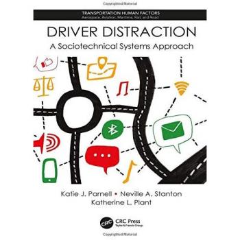 Driver Distraction: A Sociotechnical Systems Approach