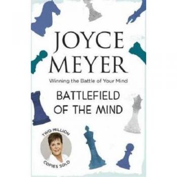 Campo de Batalla de la Mente: Ganando la Batalla en Tu Mente - Joyce Meyer