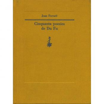 Cinquanta poesies de Du Fu - Joan Ferraté