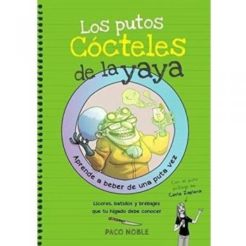 Los Putos Cócteles De La Yaya: 5 - Paco Noble