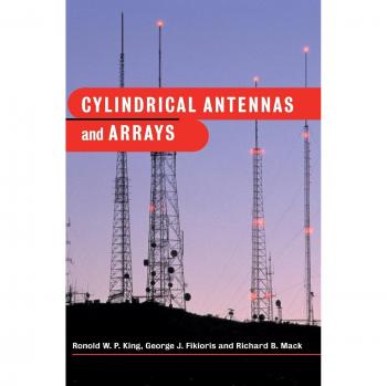 Antenas Cilíndricas y Arrays - Ronold W. P. King