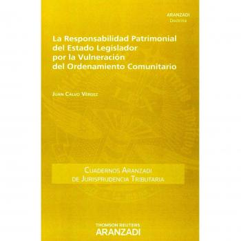 Responsabilidad Patrimonial del Estado Legislador por la vulneración del Ordenam