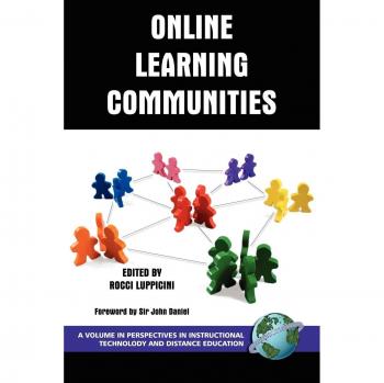 Online Learning Communities: Perspectives in Instructional Technology and Distance Education