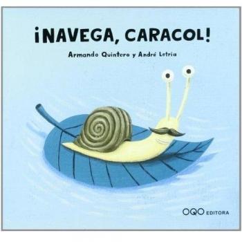 ¡Navega, Caracol! - Armando Quintero