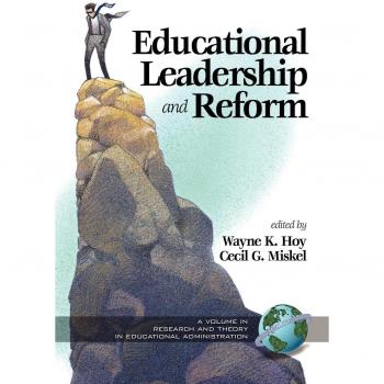 Wayne Hoy's Educational Leadership and Reform: Research and Theory in Educational Administration (PB)