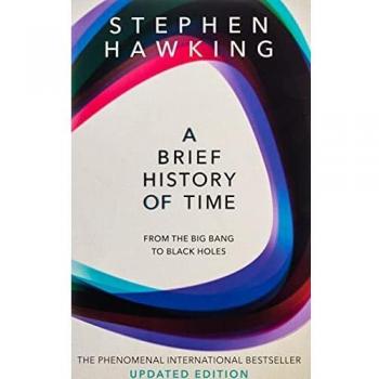 A Brief History Of Time: From Big Bang To Black Holes