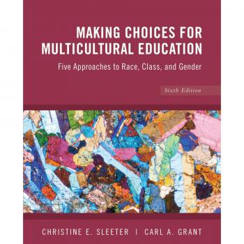 Multicultural Education Strategies: Five Approaches to Race, Class, and Gender by Carl A. Grant