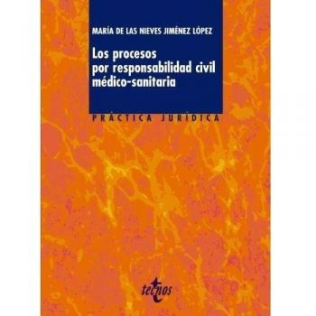Los procesos por responsabilidad civil médico-sanitaria