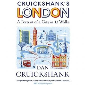 Cruickshank's Londres: Un Retrato de una Ciudad en 13 Paseos