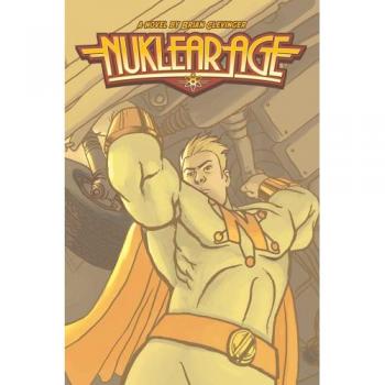 Nuklear Age: Graphic Novel by Brian Clevinger - Sci-Fi Adventure with Humor