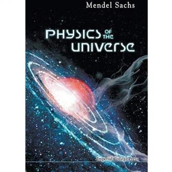 Universal Physics: Exploring the Cosmos