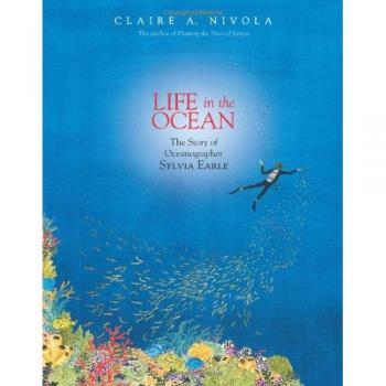Life in the Ocean: The Story of Oceanographer Sylvia Earle