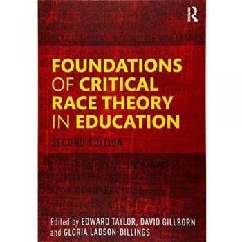 Foundations of Critical Race Theory in Education