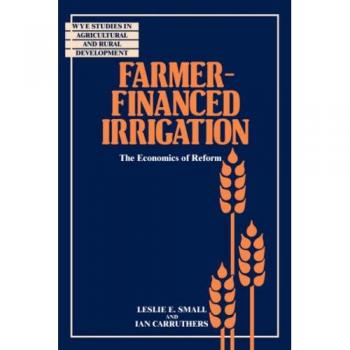 Farmer Financed Irrigation: The Economics of Reform