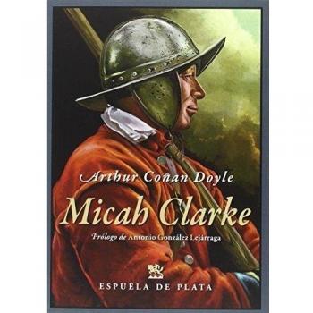 Micah Clarke - Arthur Conan Doyle