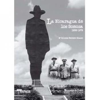 La Nicaragua de los Somoza: 1936-1979: 100