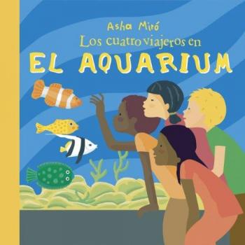 Los cuatro viajeros en el acuario -Los Cuatro Viajeros