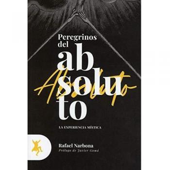 Peregrinos del absoluto