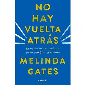 No hay vuelta atrás: El poder de las mujeres para cambiar el mundo / The Moment of Lift: How Empowering Women Changes the World (Paperback)