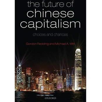 The Future of Chinese Capitalism: Choices and Chances - Oxford University Press Edition
