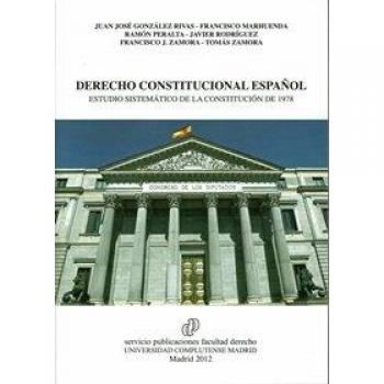Derecho constitucional español: estudio sistematico de la constitucionde 1978