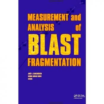 Measurement and Analysis of Blast Fragmentation: Workshop Hosted by Fragblast 10 - the 10th International Symposium on Rock Fragmentation by Blasting, New Dheli, India, 24-25 November 2012
