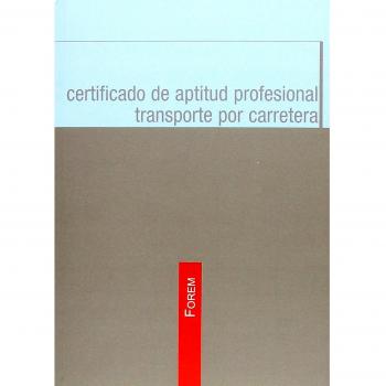 CERTIFICADO DE APTITUD PROFESIONAL. TRANSPORTE POR CARRETERA