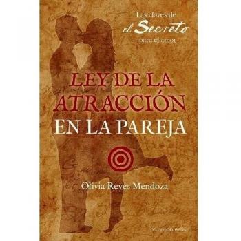 Ley De La Atraccion En La Pareja