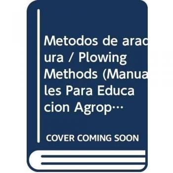 Metodos de aradura / Plowing Methods