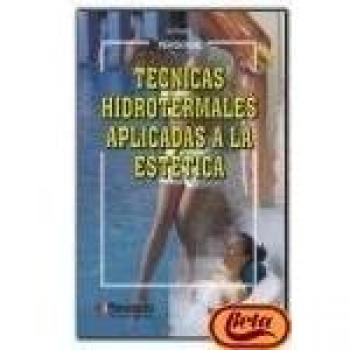 Técnicas hidrotermales aplicadas a la estética