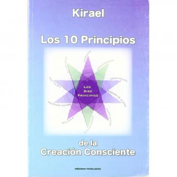 Los 10 principios de la creacion consciente