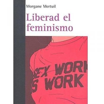 LIBERAD EL FEMINISMO