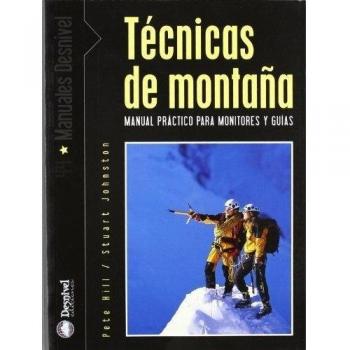 Técnicas de montaña: manual práctico para monitores y guías