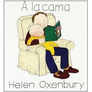 A la cama - Oxenbury, Helen