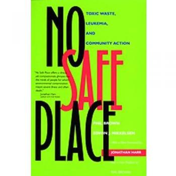 UC Press No Safe Place: Toxic Waste, Leukemia & Community Action - Environmental Health Advocacy Book