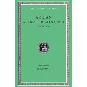 Anabasis of Alexander, Volume I: Books 1-4