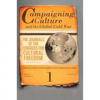 Campaigning Culture and the Global Cold War: The Journals of the Congress for Cultural Freedom