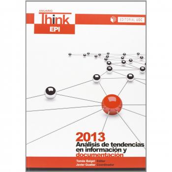 Anuario Think EPI 2013: Análisis de tendencias e información y documentación