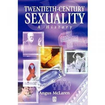Twentieth-Century Sexuality: A History
