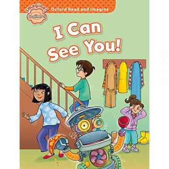 Oxford Read and Imagine Beginner. I Can See You