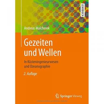 Gezeiten und Wellen: In Küsteningenieurwesen und Ozeanographie