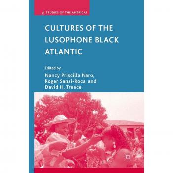 Cultures of the Lusophone Black Atlantic
