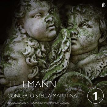 Telemann: Tres Conciertos; Obertura / Stella Matutina