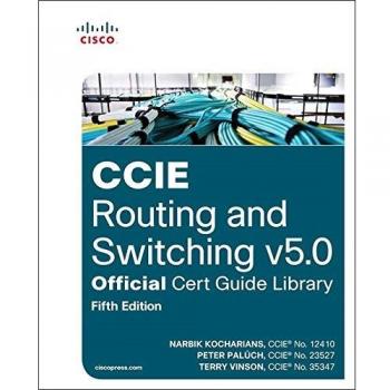 CCIE Routing and Switching v5.0 Official Cert Guide Library