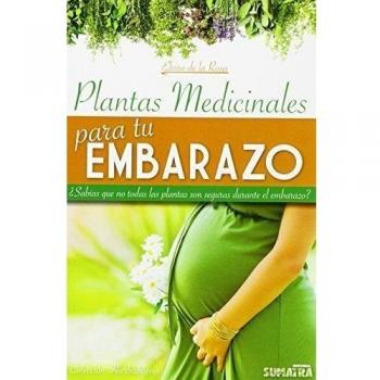 Plantas medicinales para tu embarazo: ¿Sabías que no todas las plantas son seguras durante el embarazo? - Elvira De La Rosa