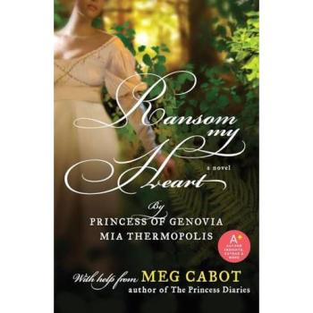 Ransom My Heart: A Romantic Adventure Novel by Meg Cabot
