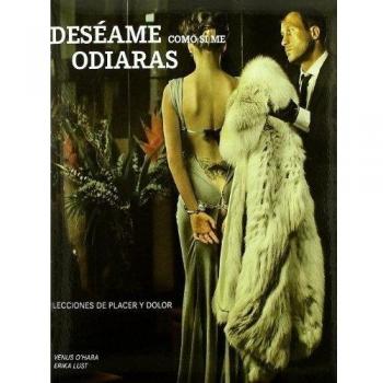 Deseamé como si me odiaras