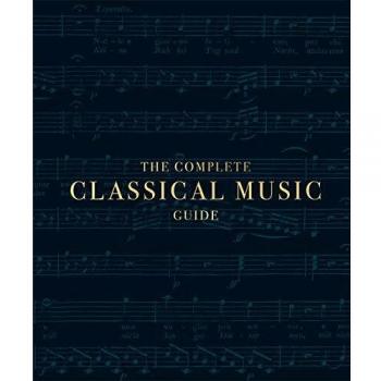 The Complete Classical Music Guide