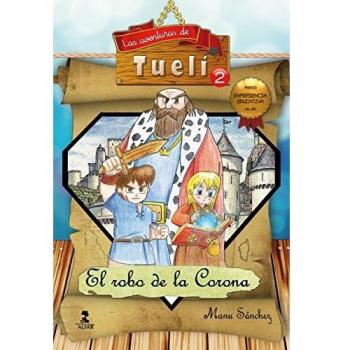 Aventuras De Tueli 2, Las. El Robo De La Corona